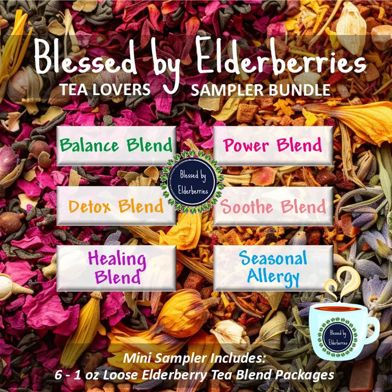 Blessed by Elderberries Tea Lovers Sampler Bundle - 6 Mini Tea Blends for Detox, Healing, Soothing & Seasonal Allergy Relief - 1 Oz Each - Herbal Tea Variety Pack